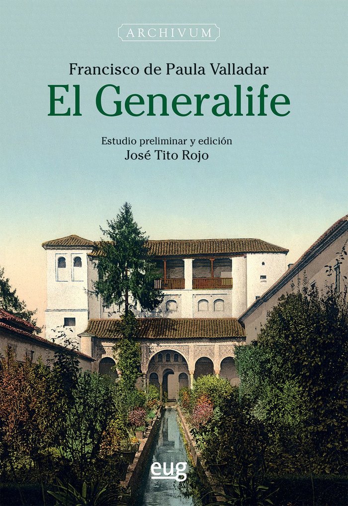 El Generalife, de DE PAULA VALLADAR, FRANCISCO | portada del libro