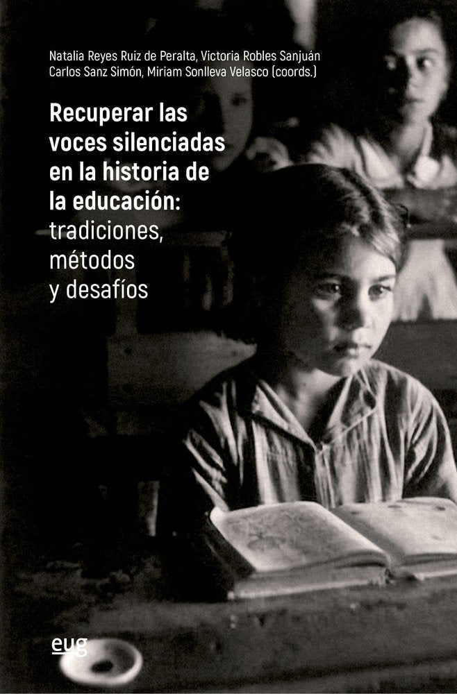 RECUPERAR LAS VOCES SILENCIADAS EN LA HISTORIA DE LA EDUCACION, de VARIOS AUTORES | portada del libro
