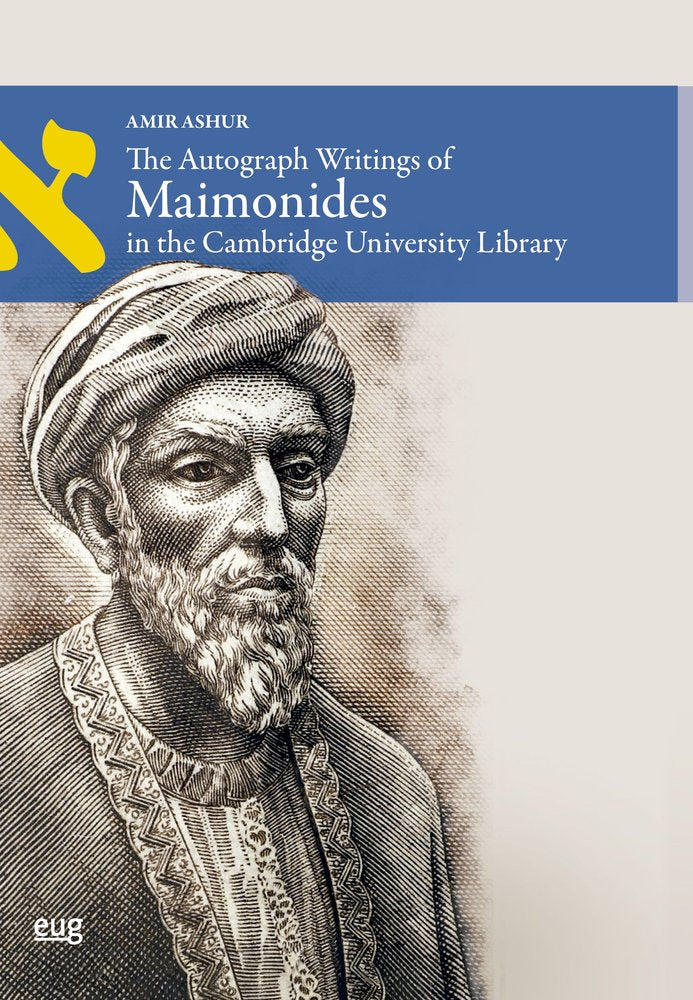 THE AUTOGRAPH WRITINGS OF MAIMONIDES IN THE CAMBRIDGE UNIVERSITY LIBRARY, de ., ANONIMO | portada del libro
