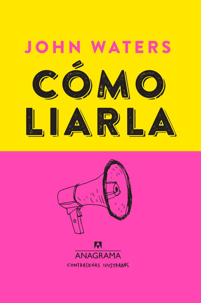 Cómo liarla, de Waters, John | portada del libro