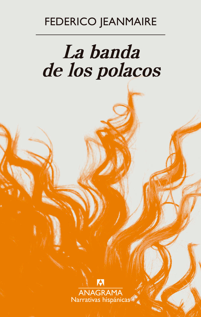 La banda de los polacos, de JEANMAIRE, FEDERICO | portada del libro