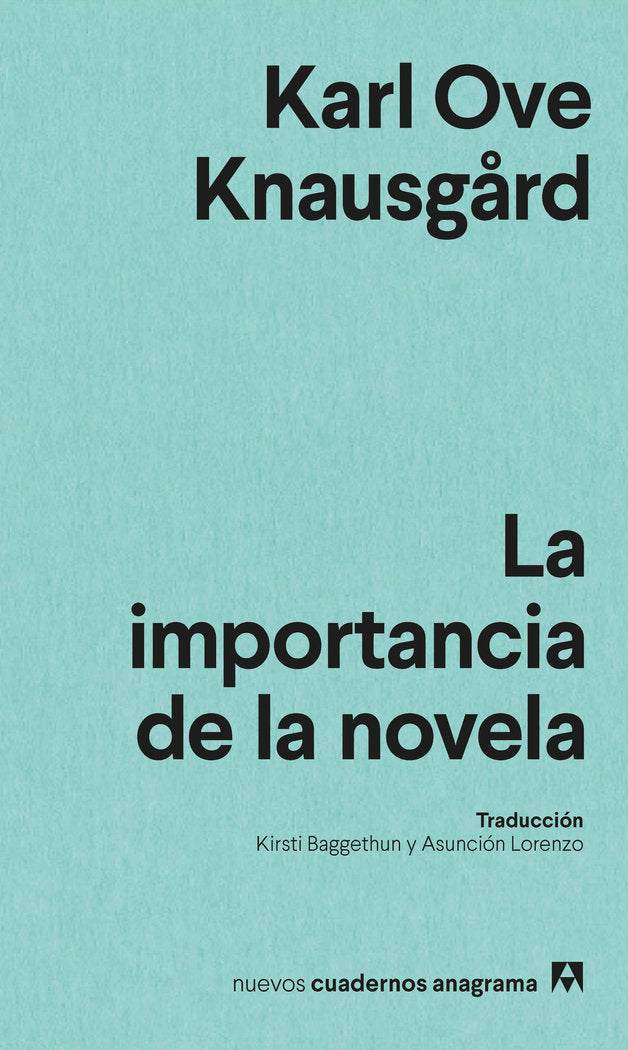LA IMPORTANCIA DE LA NOVELA, de KNAUSGÅR KARL OVE | portada del libro
