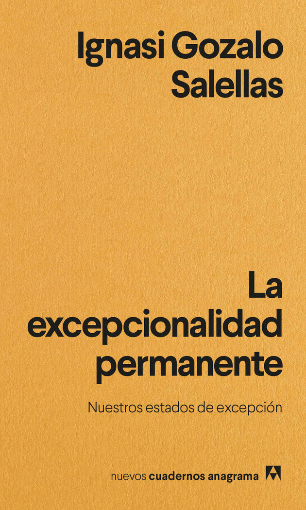 La excepcionalidad permanente, de GOZALO SALELLAS, IGNASI | portada del libro