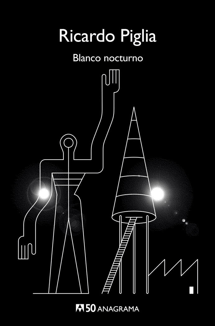 Blanco nocturno, de Piglia, Ricardo | portada del libro
