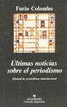 Últimas noticias sobre el periodismo, de Colombo, Furio | portada del libro