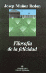 Filosofía de la felicidad, de Muñoz Redón, Josep | portada del libro