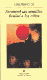 ARRANCAD LAS SEMILLAS FUSILAD A LOS NIÑOS, de Oé | portada del libro