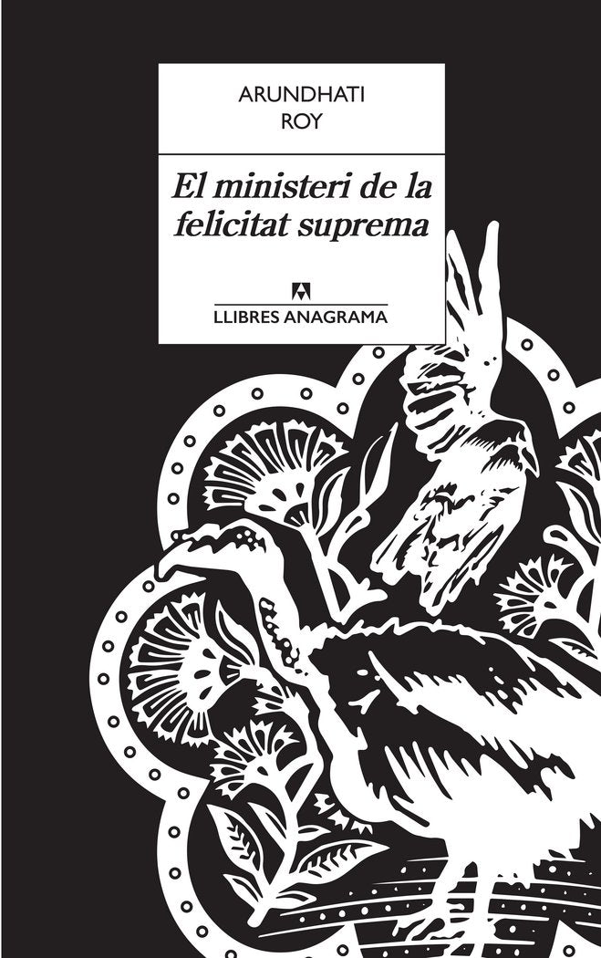 El ministeri de la felicitat suprema, de Roy, Arundhati | portada del libro