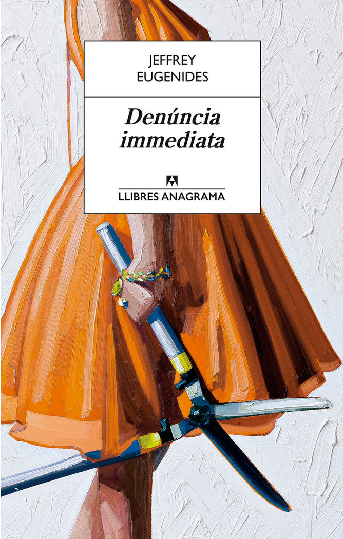 Denúncia immediata, de Eugenides, Jeffrey | portada del libro