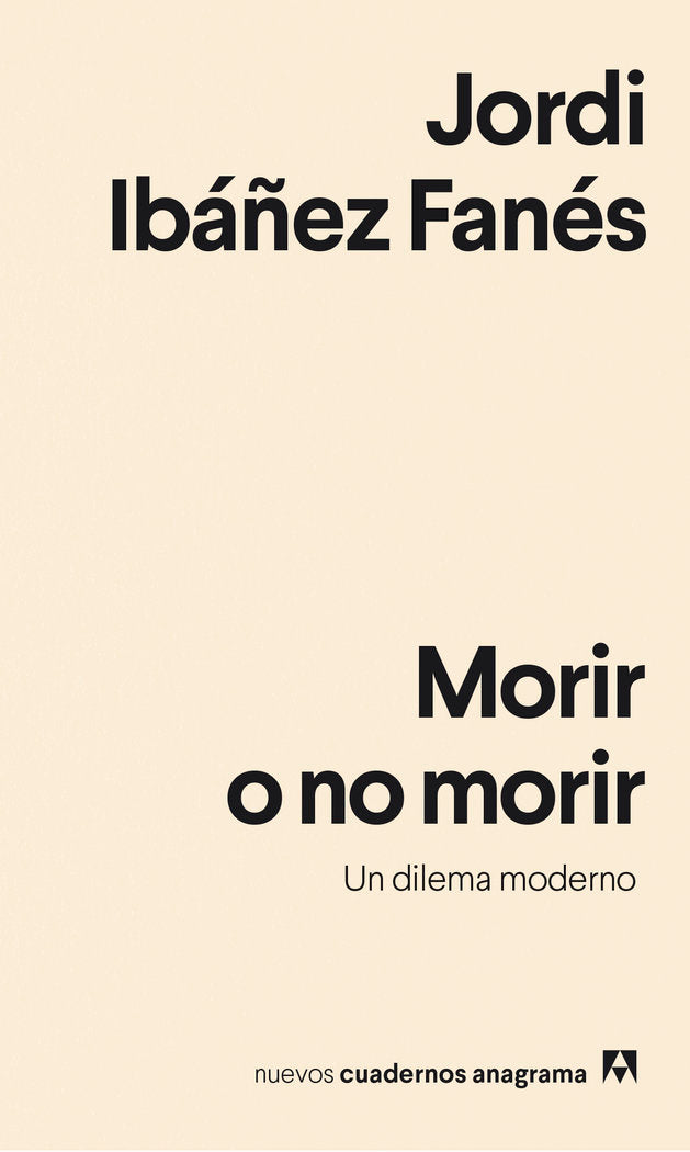 Morir o no morir, de Ibáñez Fanés, Jordi | portada del libro