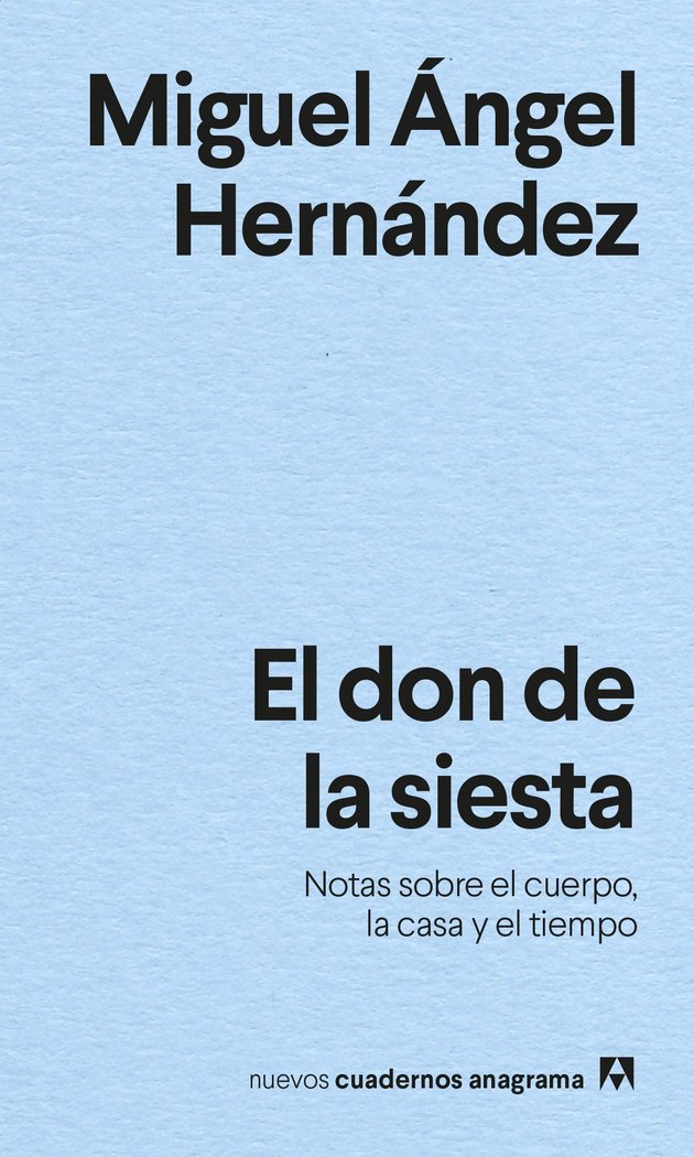 El don de la siesta, de Hernández, Miguel Ángel | portada del libro