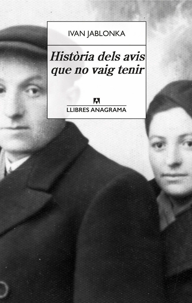 HISTORIA DELS AVIS QUE NO VAIG TENIR, de JABLONKA, IVAN | portada del libro