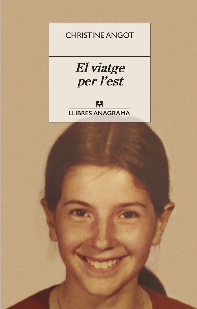 El viatge per l'est, de ANGOT, CHRISTINE | portada del libro