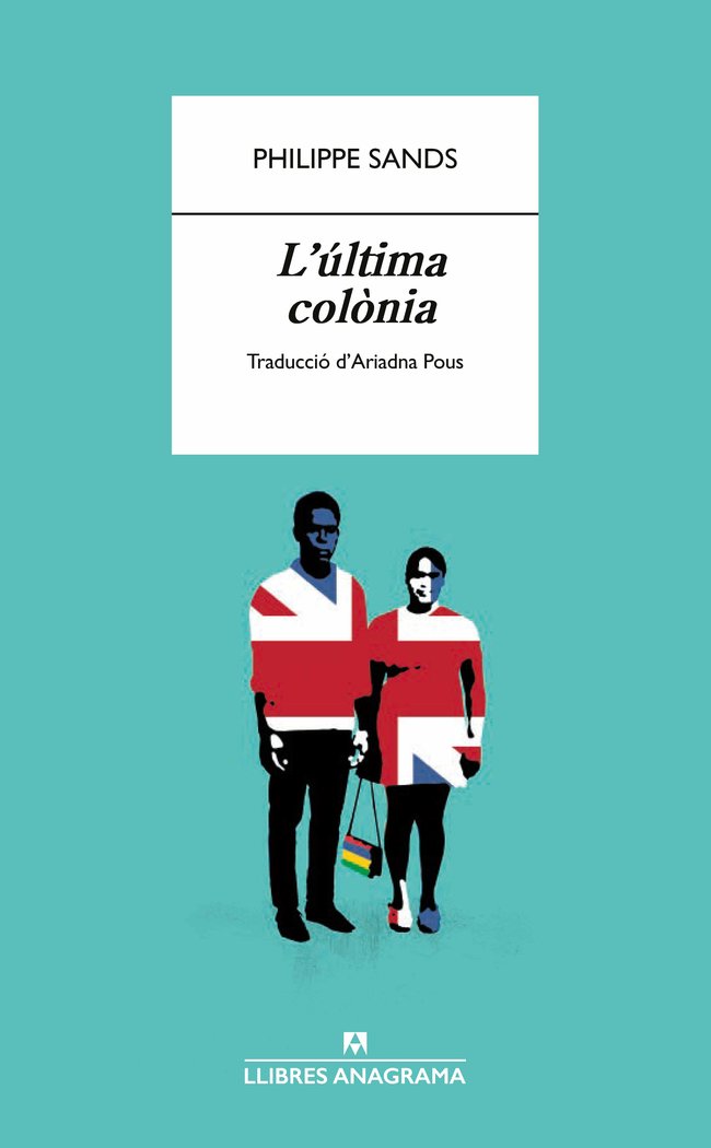 LULTIMA COLONIA, de SANDS, PHILIPPE | portada del libro