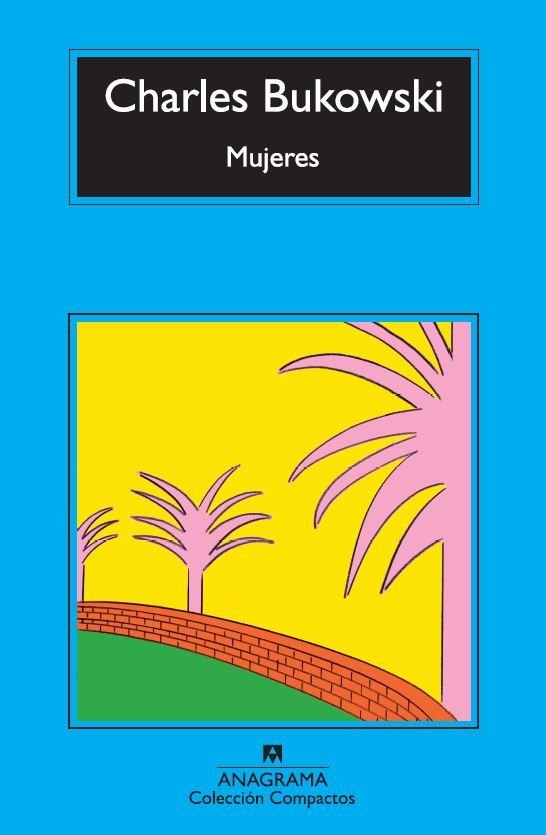 Mujeres, de Bukowski, Charles | portada del libro
