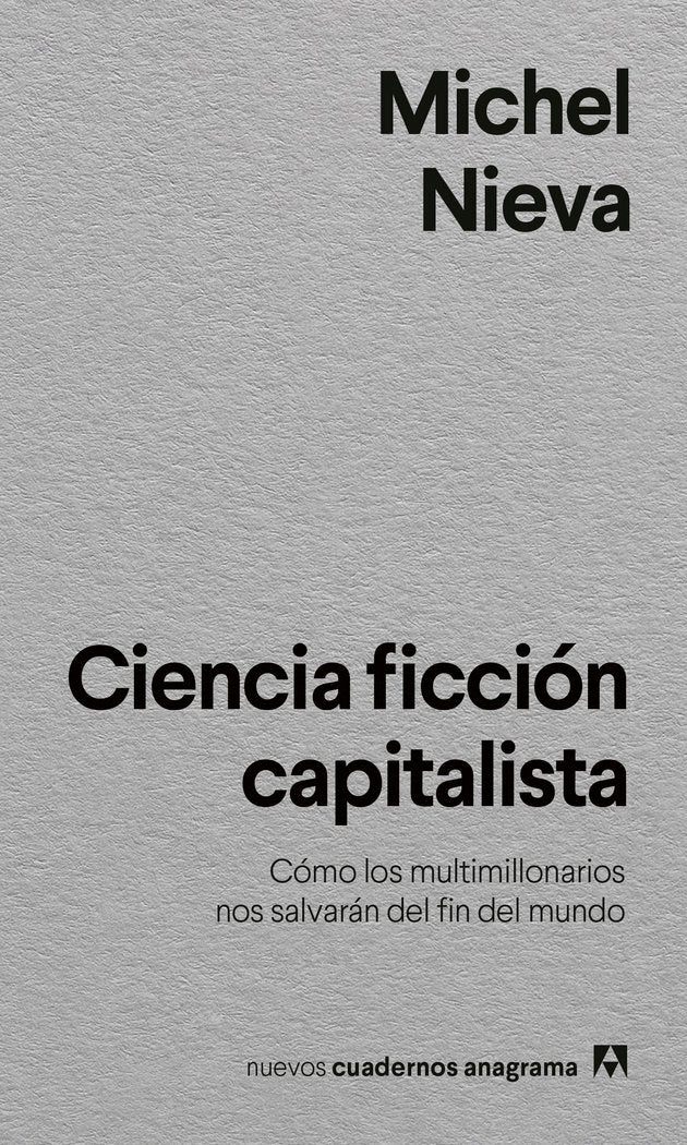 CIENCIA FICCION CAPITALISTA, de NIEVA, MICHEL | portada del libro