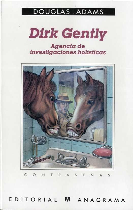 Dirk Gently, agencia de investigaciones holísticas, de Adams, Douglas | portada del libro