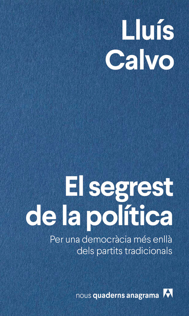 El segrest de la política, de CALVO, LLUIS | portada del libro
