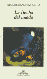 La flecha del miedo, de Sánchez-Ostiz, Miguel | portada del libro