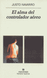 El alma del controlador aéreo, de Navarro, Justo | portada del libro