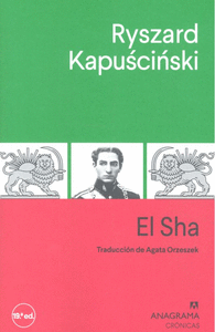 El Sha, de Kapuscinski, Ryszard | portada del libro