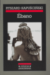 Ébano, de Kapuscinski | portada del libro