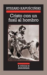 Cristo con un fusil al hombro, de Kapuscinski | portada del libro