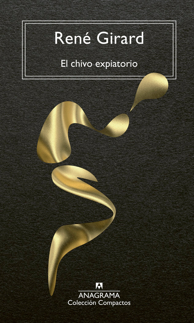 EL CHIVO EXPIATORIO, de GIRARD, RENE | portada del libro