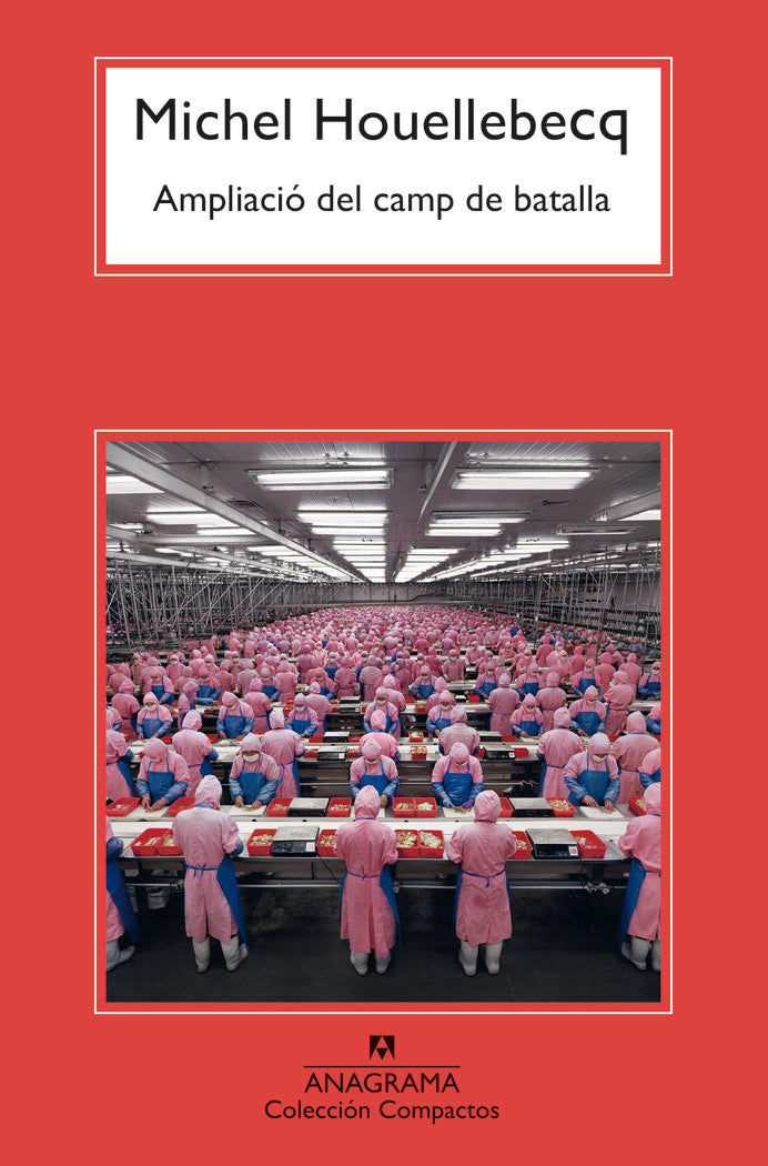 AMPLIACIO DEL CAMP DE BATALLA, de HOUELLEBECQ, MICHEL | portada del libro