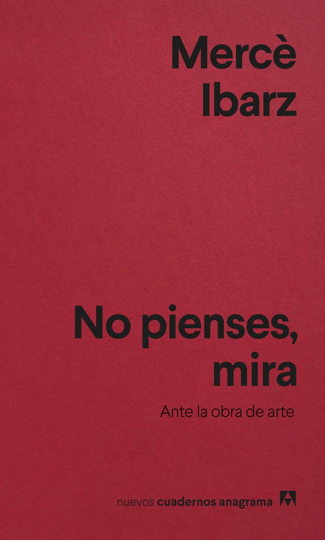 No pienses, mira, de IBARZ, MERCÔ | portada del libro