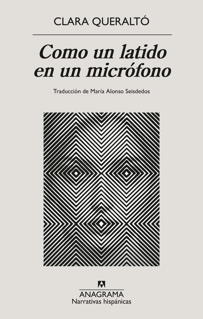 COMO UN LATIDO EN UN MICROFONO, de QUERALTO, CLARA | portada del libro