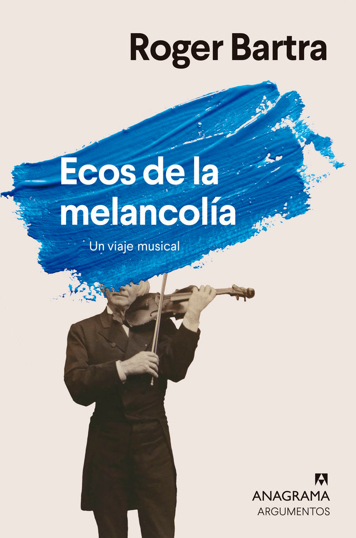 ECOS DE LA MELANCOLIA, de BARTRA, ROGER | portada del libro