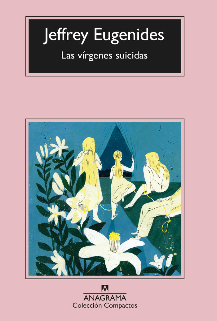 LAS VIRGENES SUICIDAS ED.30 ANIVERSARIO, de EUGENIDES,JEFFREY | portada del libro