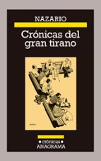 CRÓNICAS DEL GRAN TIRANO, de Nazario Luque | portada del libro