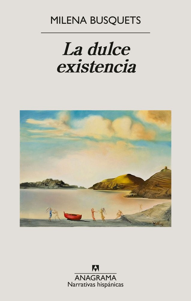 LA DULCE EXISTENCIA, de BUSQUETS, MILENA | portada del libro