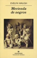 MERIENDA DE NEGROS, de Evelyn Waugh | portada del libro