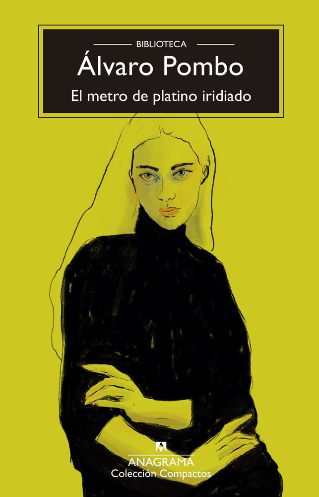 EL METRO DE PLATINO IRIDIADO, de POMBO, ALVARO | portada del libro