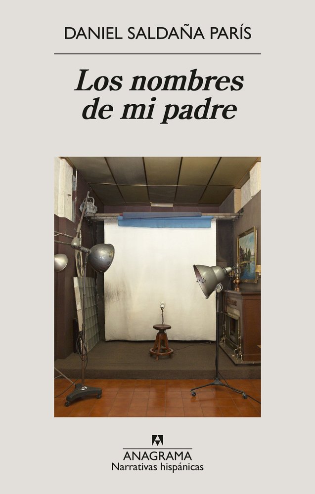 LOS NOMBRES DE MI PADRE, de SALDAÑA PARIS, DANIEL | portada del libro