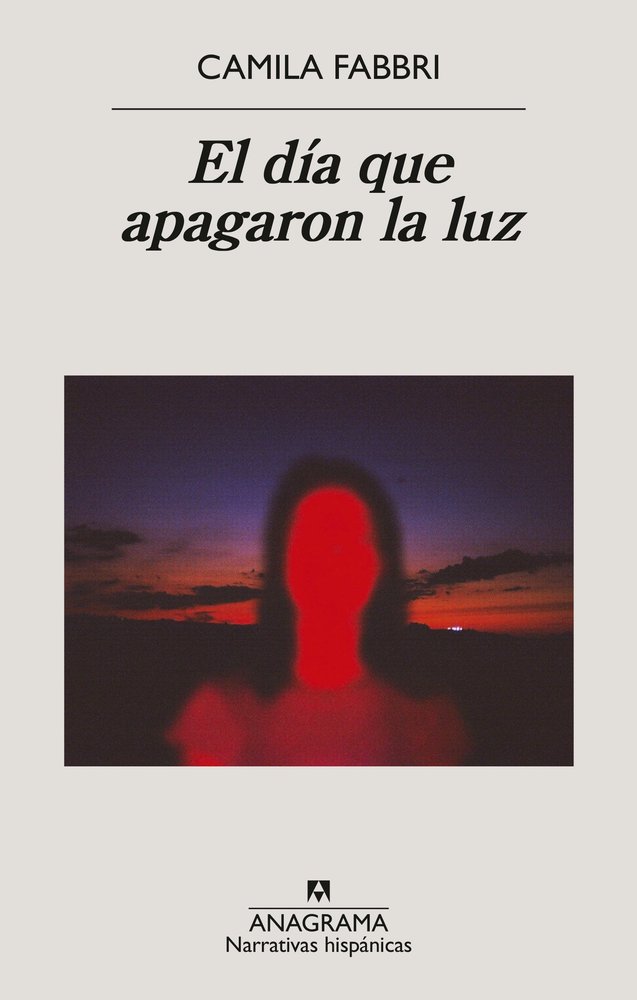 EL DIA QUE APAGARON LA LUZ, de FABBRI, CAMILA | portada del libro