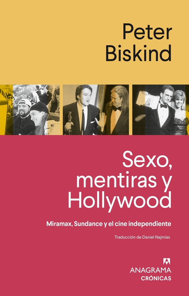 SEXO, MENTIRAS Y HOLLYWOOD, de BISKIND, PETER | portada del libro