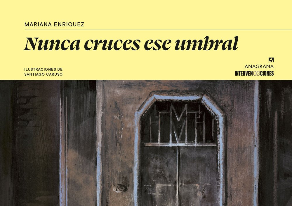 NUNCA CRUCES ESE UMBRAL, de ENRIQUEZ, MARIANA | portada del libro
