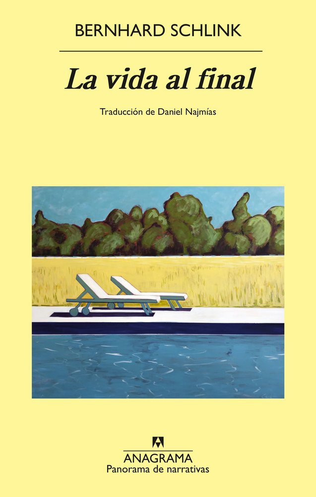 LA VIDA AL FINAL, de SCHLINK, BERNHARD | portada del libro