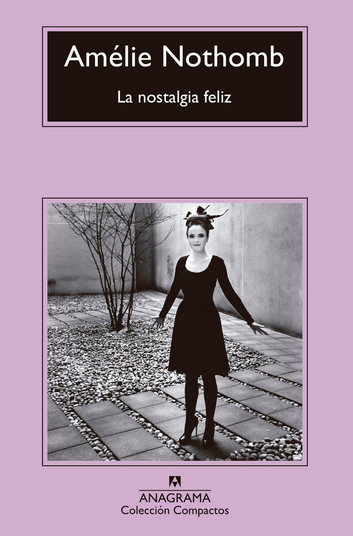 La nostalgia feliz, de Nothomb, Amélie | portada del libro