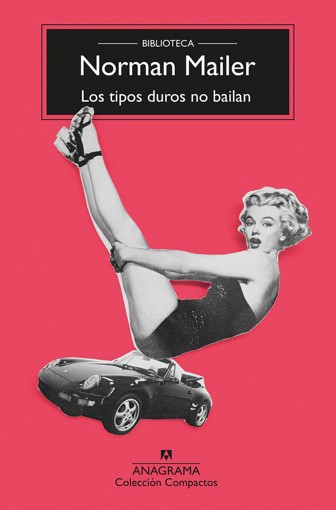 Los tipos duros no bailan, de Mailer, Norman | portada del libro