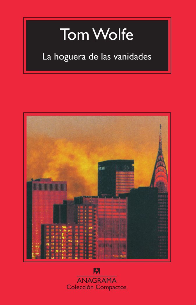 La hoguera de las vanidades, de Wolfe, Tom | portada del libro