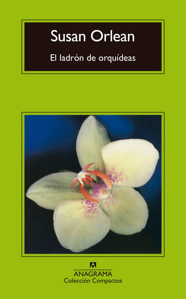 El ladrón de orquídeas, de Orlean, Susan | portada del libro