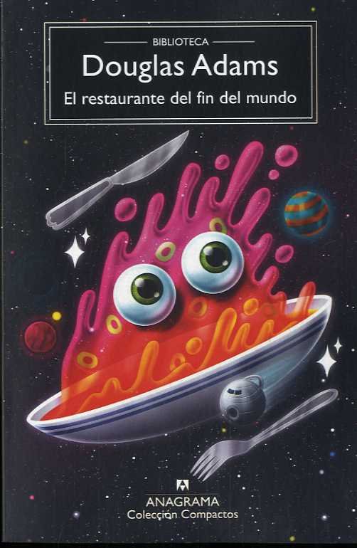RESTAURANTE DEL FIN DEL MUNDO,EL, de ADAMS,DOUGLAS | portada del libro