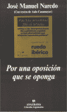 Por una oposición que se oponga, de Naredo, José Manuel | portada del libro