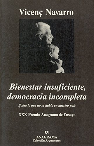 Bienestar insuficiente, democracia incompleta, de Navarro López, Vicenç | portada del libro