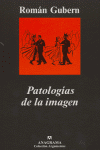 Patologías de la imagen, de Gubern, Román | portada del libro